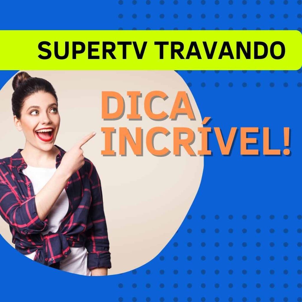 SuperTV Fora do Ar o Que Fazer